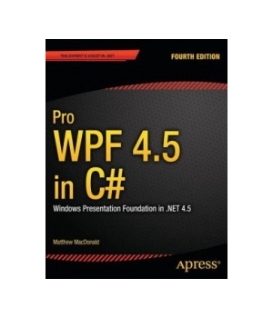 Pro WPF 4.5 in C#, 4th Edition