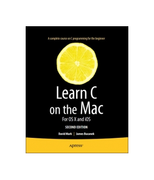 Learn C on the Mac, 2nd Edition