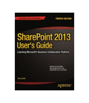 SharePoint 2013 User's Guide, 4th Edition
