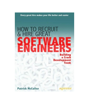 How to Recruit and Hire Great Software Engineers