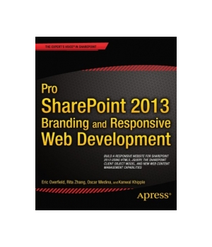 Pro SharePoint 2013 Branding and Responsive Web Development