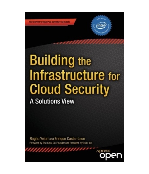 Building the Infrastructure for Cloud Security