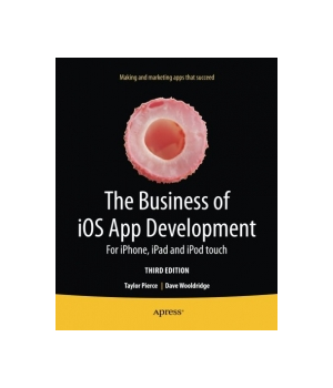 The Business of iOS App Development, 3rd Edition