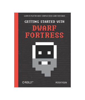 Getting Started with Dwarf Fortress