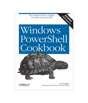 Windows PowerShell Cookbook, 3rd Edition