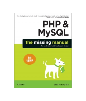 PHP & MySQL: The Missing Manual, 2nd Edition