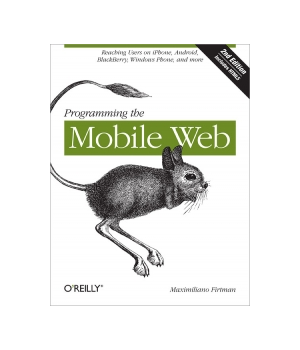 Programming the Mobile Web, 2nd Edition