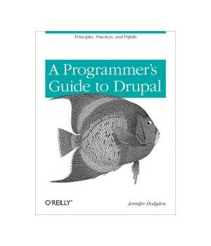 Programmer's Guide to Drupal