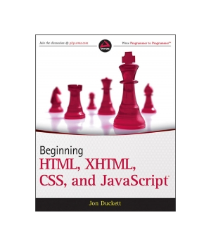 Beginning HTML, XHTML, CSS, and JavaScript