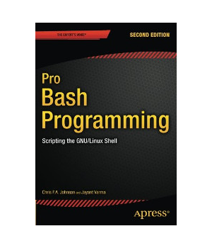 Pro Bash Programming, 2nd Edition
