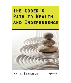 The Coder's Path to Wealth and Independence