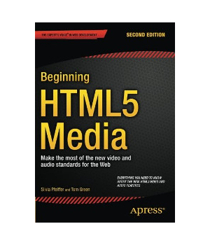 Beginning HTML5 Media, 2nd Edition