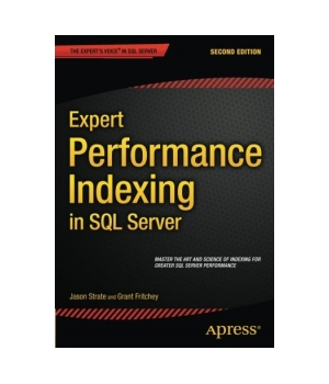 Expert Performance Indexing in SQL Server, 2nd Edition