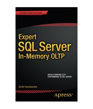 Expert SQL Server in-Memory OLTP