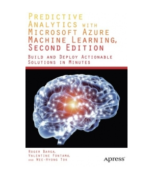 Predictive Analytics with Microsoft Azure Machine Learning, 2nd Edition