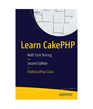 Learn CakePHP, 2nd Edition