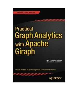 Practical Graph Analytics with Apache Giraph