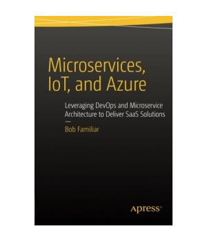 Microservices, IoT, and Azure