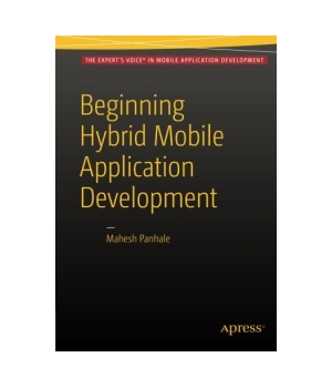 Beginning Hybrid Mobile Application Development