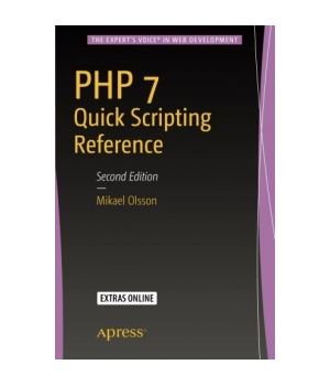 PHP 7 Quick Scripting Reference, 2nd Edition