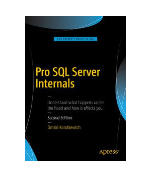 Pro SQL Server Internals, 2nd Edition