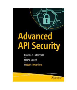 Advanced API Security, 2nd edition