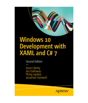 Windows 10 Development with XAML and C# 7, 2nd Edition
