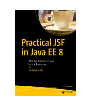 Practical JSF in Java EE 8