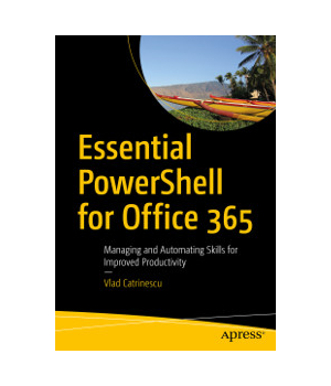 Essential PowerShell for Office 365