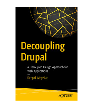 Decoupling Drupal