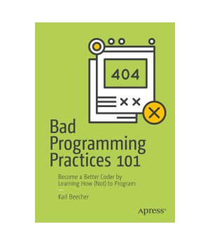 Bad Programming Practices 101