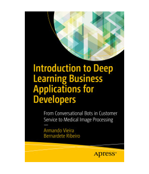 Introduction to Deep Learning Business Applications for Developers