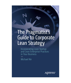 The Pragmatist's Guide to Corporate Lean Strategy