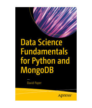 Data Science Fundamentals for Python and MongoDB