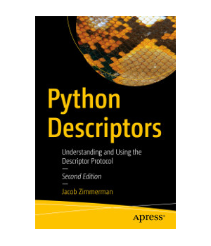 Python Descriptors, 2nd Edition