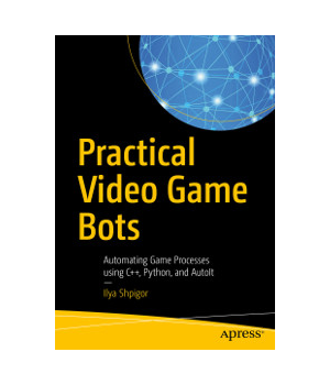 Practical Video Game Bots