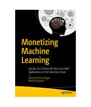 Monetizing Machine Learning