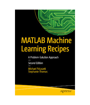 MATLAB Machine Learning Recipes, 2nd Edition