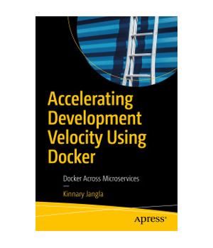 Accelerating Development Velocity Using Docker