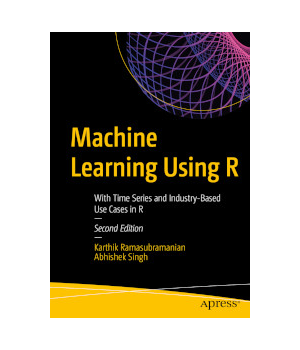 Machine Learning Using R, 2nd Edition