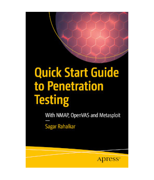 Quick Start Guide to Penetration Testing