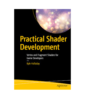 Practical Shader Development