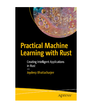 Practical Machine Learning with Rust