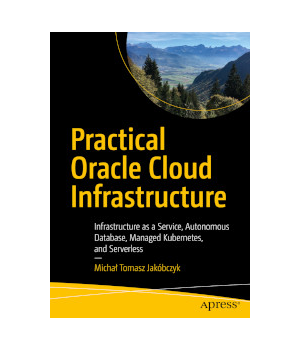 Practical Oracle Cloud Infrastructure