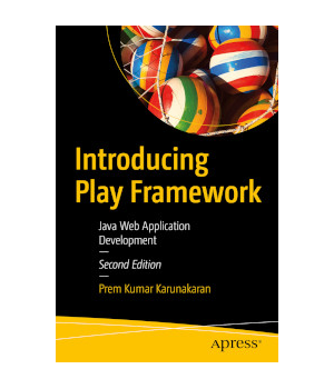 Introducing Play Framework, 2nd Edition