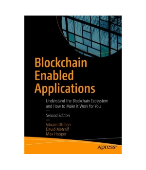 Blockchain Enabled Applications, 2nd Edition