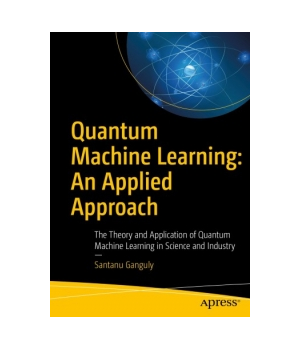 Quantum Machine Learning: An Applied Approach