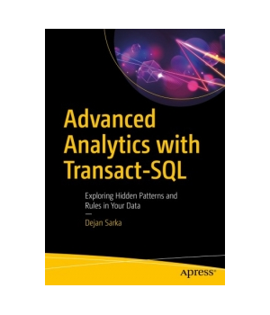 Advanced Analytics with Transact-SQL