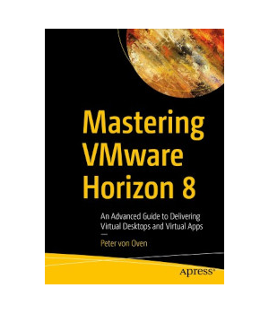 Mastering VMware Horizon 8