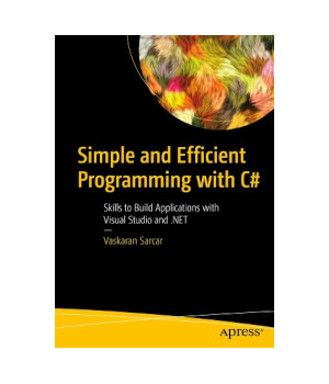 Simple and Efficient Programming with C#